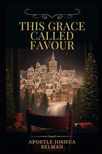 This Grace Called Favour