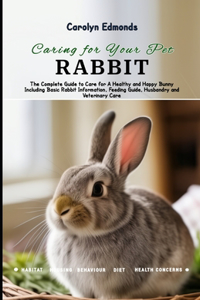 Caring for Your Pet Rabbit