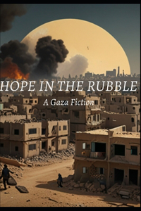 Hope in the Rubble