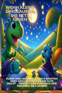 Wenn kleine Dinosaurier ins Bett gehen