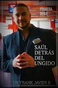 Saúl Detrás del Ungido