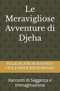 Meravigliose Avventure di Djeha
