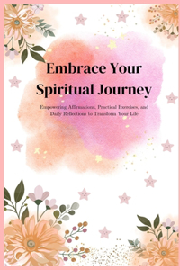 Embrace Your Spiritual Journey