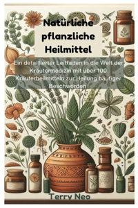 Natürliche pflanzliche Heilmittel