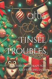 Tinsel Troubles