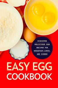 Easy Egg Cookbook