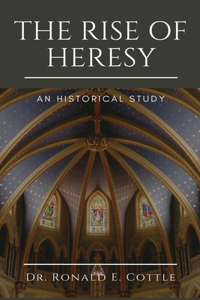 The Rise of Heresy
