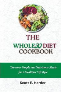 Whole 30 Diet Cookbook
