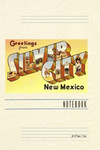 Vintage Lined Notebook Greetings from Silver City, New Mexico