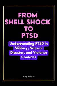 From Shell Shock To PTSD