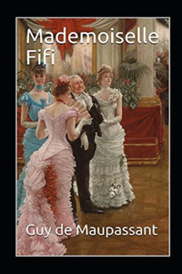 Mademoiselle Fifi Annoté