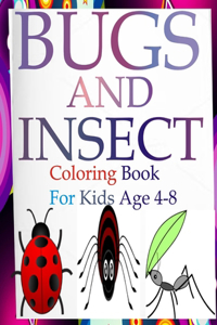 Bugs and insects coloring book for kids ages 4-8