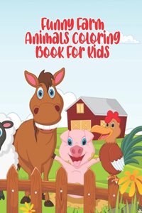 Funny Farm Animals Coloring Book For Kids