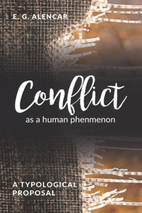 Conflict as a human phenomenon