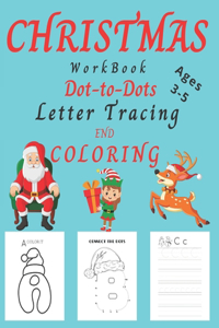 Christmas WorkBook Dot-to-Dots Letter Tracing and Coloring Ages 4-8