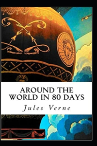 Around the World in Eighty Days Annotated