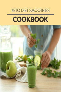 Keto Diet Smoothies Cookbook