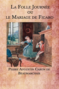 La Folle Journée ou le Mariage de Figaro