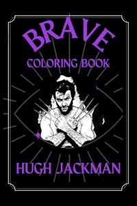 Hugh Jackman Brave Coloring Book