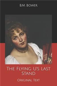 The Flying U's Last Stand