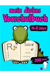 Mein Dickes Vorschulbuch Ab 4 Jahre 200 Seiten