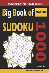 Big Book of Sudoku: 1000 Medium Puzzles