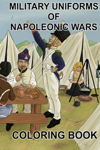 Military Uniforms of Napoleonic Wars