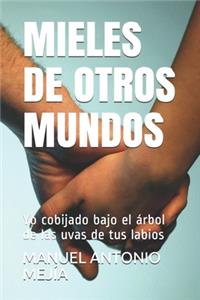 Mieles de Otros Mundos