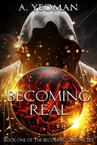 Becoming Real