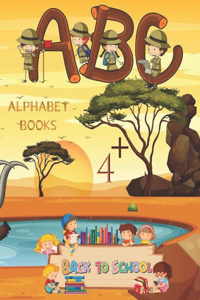 Alphabet Books Back to School A.B.C 4+