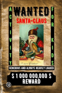 Wanted Santa Claus