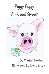 Piggy Piggy Pink and Sweet