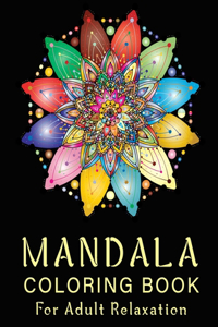 Mandala Coloring Book For Adult Relaxation