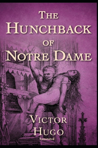 The Hunchback of Notre Dame Annotated