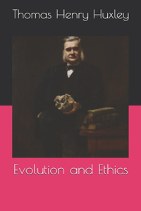 Evolution and Ethics