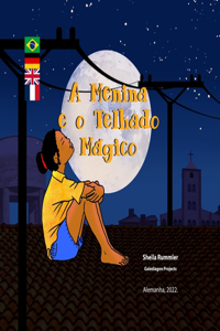 A Menina e o Telhado Mágico