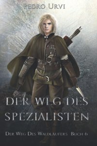 Weg des Spezialisten