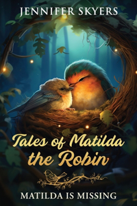 Tales of Matilda the Robin