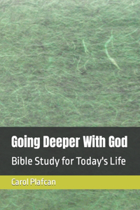 Going Deeper With God