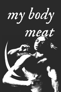 my body meat