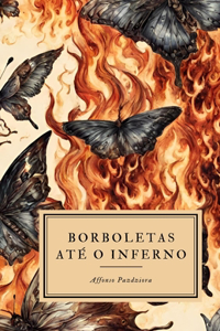 Borboletas até o Inferno