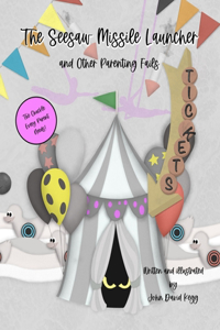 The Seesaw Missile Launcher and Other Parenting Fails