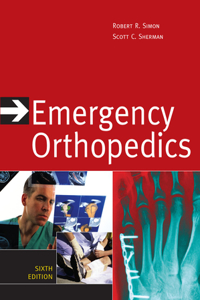Emergency Orthopedics, Sixth Edition