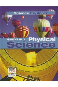 Science Explorer Lep Physical Science Student Edition 2007c