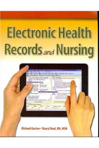 Electronic Health Records and Nursing [With Access Code]
