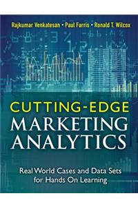 Cutting-Edge Marketing Analytics: Real World Cases and Data Sets for Hands on Learning