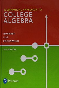 Graphical Approach to College Algebra