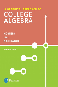 Graphical Approach to College Algebra