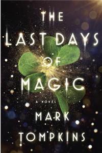 The Last Days of Magic