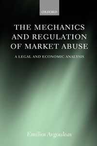 Mechanics and Regulation of Market Abuse